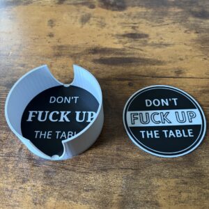 3D Printed Mug Coaster Holder With Coasters x 4  - Don't F*ck Up The Table Up