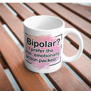 Bipolar 11oz Funny Novelty Printed Mug