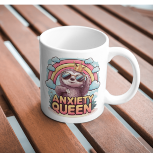 Anxiety Queen 11oz Funny Novelty Printed Mug
