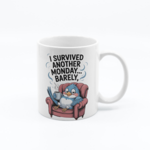 I Survived Another Monday Barley - 11oz Funny Novelty Printed Mug