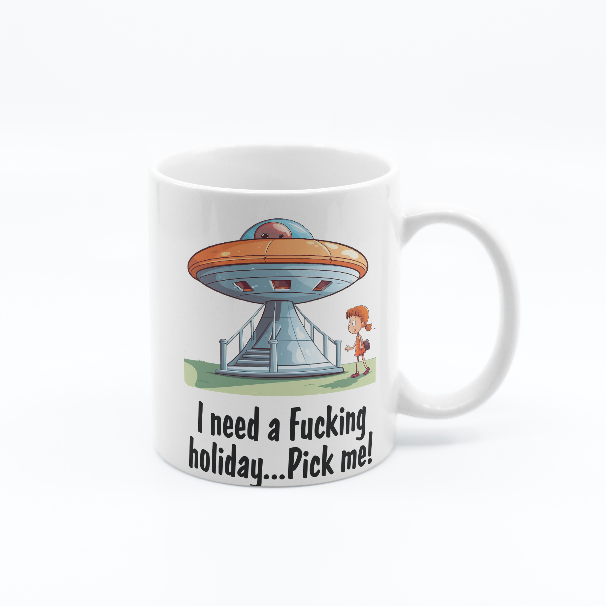 I Need A F*cking Holiday Pick Me - 11oz Funny Novelty Printed Mug