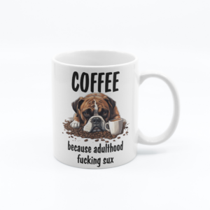 Coffee Because Adulthood F*ck Sux 11oz Funny Novelty Printed Mug
