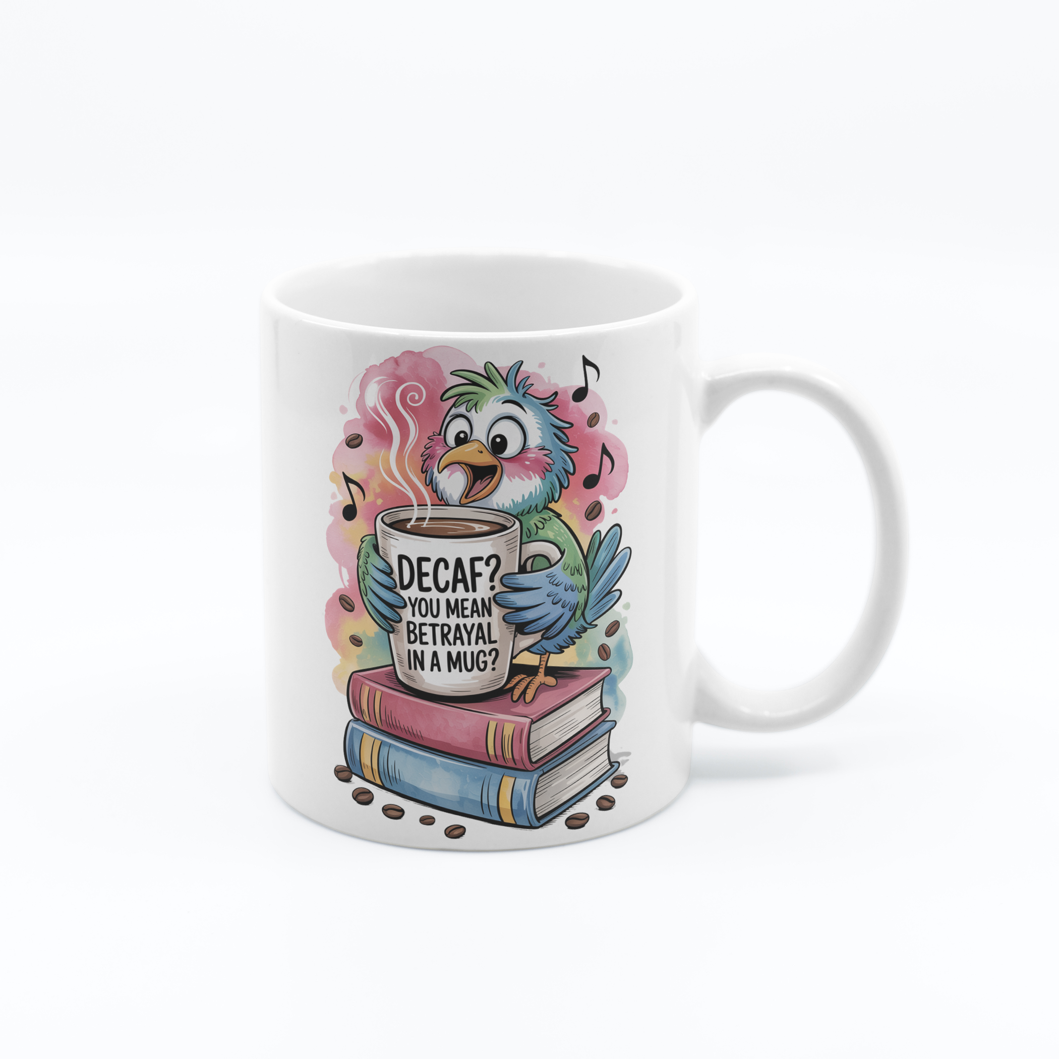 You Mean Betrayal In A Mug - 11oz Funny Novelty Printed Mug